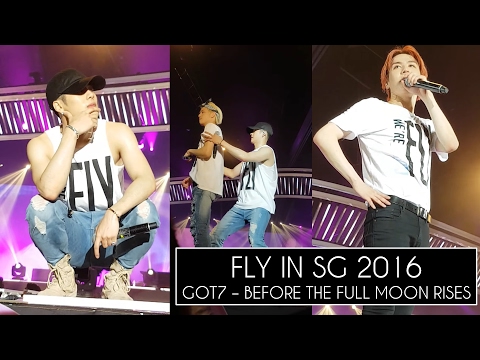 160624 GOT7 #FLYinSG - BEFORE THE FULL MOON RISES