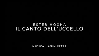 Ester Hoxha - Il Canto Dell'uccello