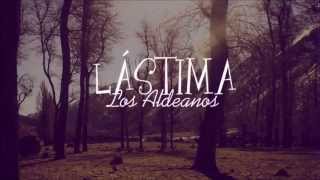 Los Aldeanos - Lástima Letra