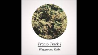 Playground Kidz - Promo Track I [Instrumental]