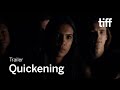 QUICKENING Trailer TIFF 2022