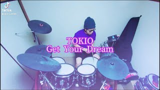 TOKIO/Get Your Dream 叩いてみた🥁 short ver.