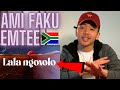 Ami Faku - Lala Ngoxolo ft Emtee [Official Lyric Video] AMERICAN REACTION! South African Music 🇿🇦❤️