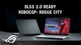 DLSS 3.0 Ready - RoboCop: Rogue City | ROG
