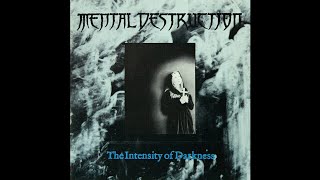 Mental Destruction ‎– Be Crushed (1991)