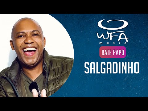Salgadinho - Bate Papo #45 | WFA Music
