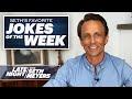 Seth 039 s Favorite Jokes of the Week Tr