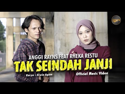 Anggi Rayns Ft. Rheka Restu - Tak Seindah Janji (Official Music Video)