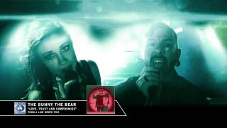 The Bunny The Bear "Love, Trust And Compromise" (Audio)
