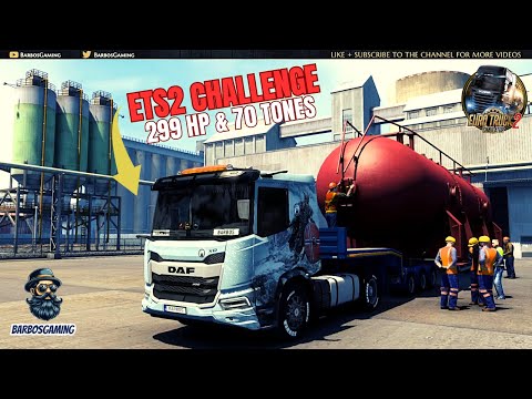 ETS2 Challenge Heaviest Load 70 Tones Lowest Engine 299 HP DAF XD Euro Truck Simulator 2