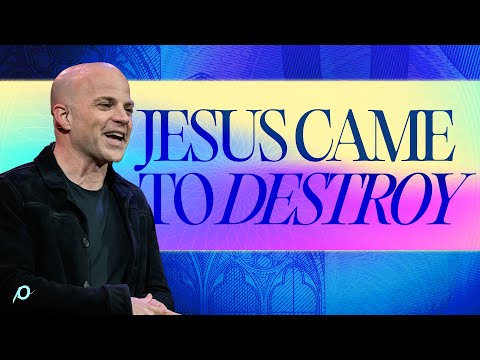 Jesus Came to Destroy /  1 John 2:28 - 3:10