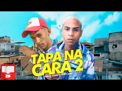 Xandy Emici e MC Cevic - Um Tapa na Cara 2 (DJ Tripa)