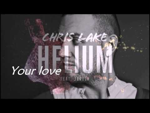 Chris Lake ft. Jareth - Helium lyrics