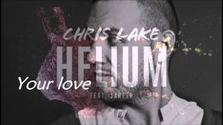 Chris Lake ft. Jareth - Helium lyrics