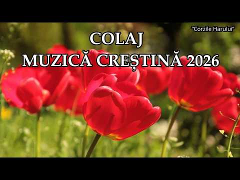 COLAJ MUZICĂ CREȘTINĂ 2026 🙏🎤🎹🎷🎸🎼🎵🎶