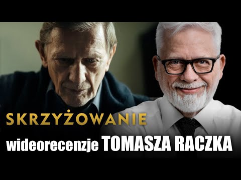 SKRZYŻOWANIE - Jan Englert | wideorecenzja Tomasza Raczka