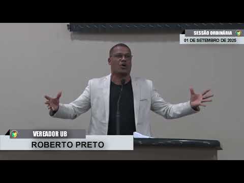 CMBTE - USO DE TRIBUNA PELO VEREADOR ROBERTO PRETO - UB.
