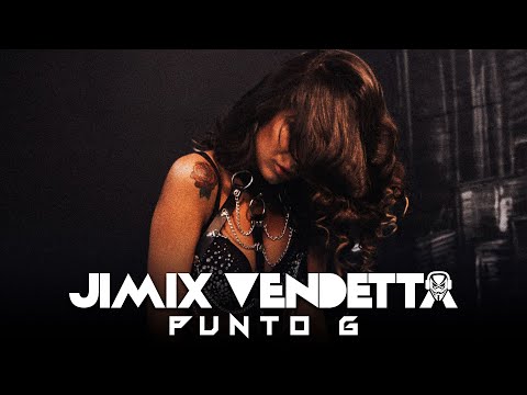 Jimix Vendetta - Punto G (Lyrics, Letra)