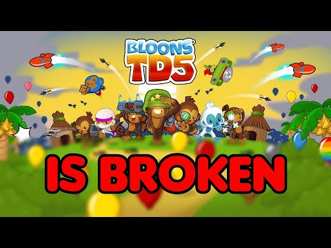 BTD5 Is A Broken Game... And That's Why It's Great