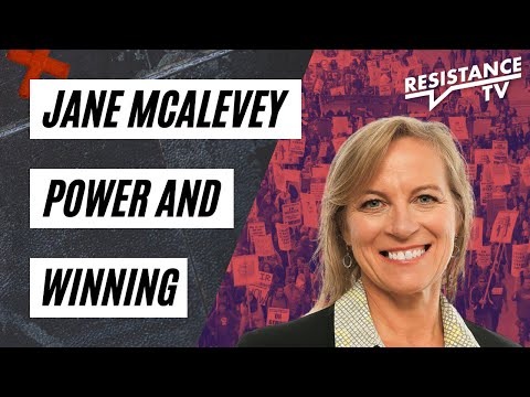 Jane McAlevey Organising, Power and Winning | Resistance TV