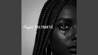 Pas Trouvé Lyrics English Translation