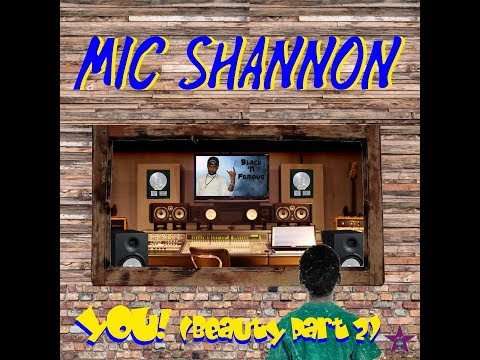 Mic Shannon - YOU (Beauty Part 2)