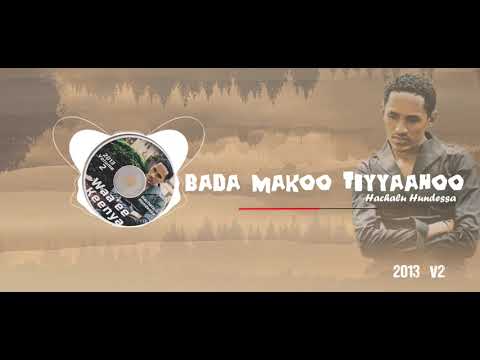 Hachalu Hundessa  - Bada Makoo Tiyyahoo