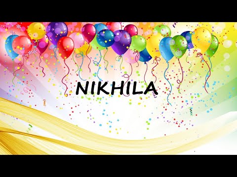 Happy Birthday to Nikhila - Birthday Wish From Birthday Bash