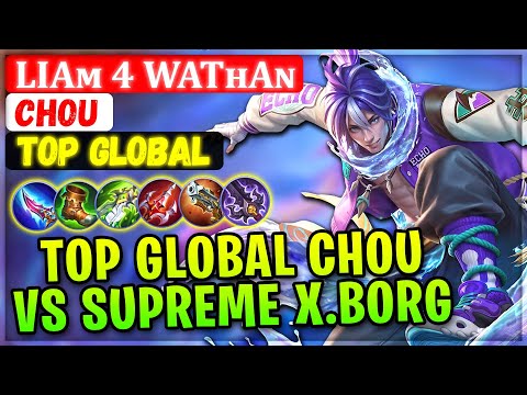 Top Global Chou VS Supreme X.Borg [ Top Global Chou ] Liaᴍ 4 Watʜaɴ - Mobile Legends Emblem Build