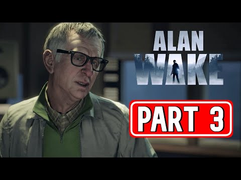 ALAN WAKE REMASTERED gameplay walkthrough part 3