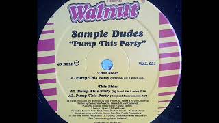 Sample Dudes - Pump this party (Original CS 1 mix)