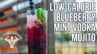 125 Calorie Blueberry & Mint Vodka Mojito / Mojito de Arándanos y Menta con Vodka