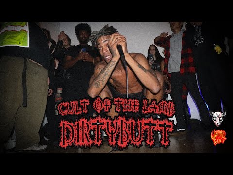 DIRTYBUTT LIVE IN CHICAGO (CULT OF THE LAMB, 2022)