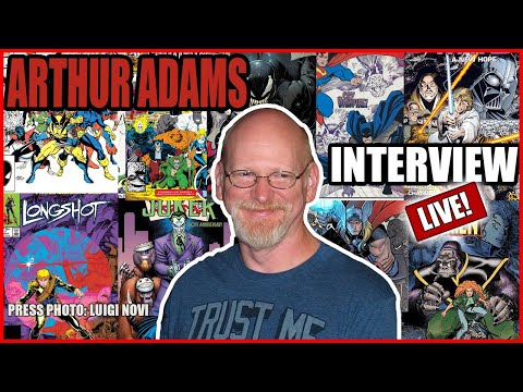 Arthur Adams Interview!