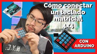🆕 ¿Cómo CONECTAR un TECLADO MATRICIAL 4X4 a un ARDUINO ▶ APRENDE a configurarlo