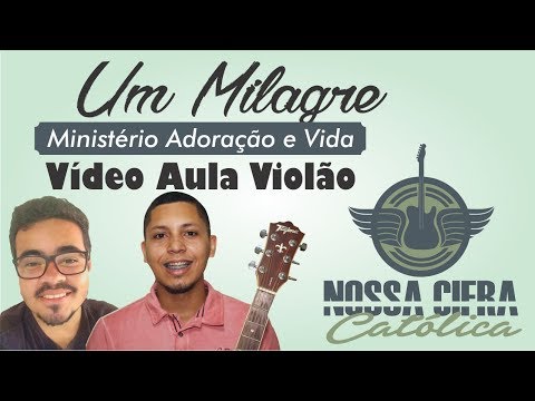 Um Milagre - Adoração e Vida