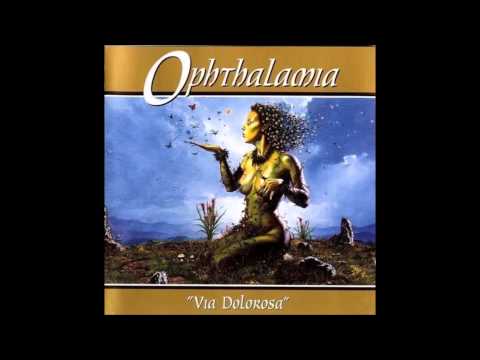 Ophthalamia - Via Dolorosa - [Full-length 1995]
