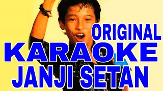 Download lagu JANJI SETAN KARAOKE ORIGINAL mp3