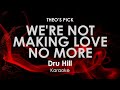 We're Not Making Love No More | Dru Hill karaoke