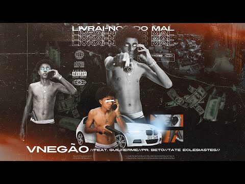 Vnegão Livrai-Nos do Mal ( Feat. Pr. Beto T.A.T.E Eclesiastes Guilherme )