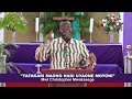 TAFAKARI MAONO MPAKA UYAONE MOYONI MWL CHRISTOPHER MWAKASEGE