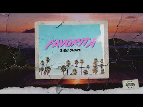 BIEN SUAVE - FAVORITA