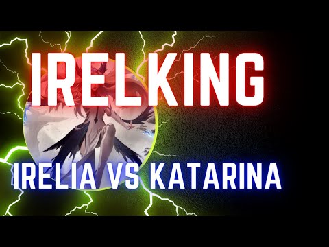 IRELIA VS KATARINA 풀영상 | 이렐킹 IRELKING VOD - 이렐킹 DOU 프제짱