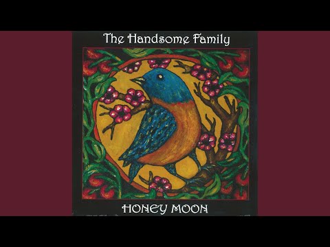 Love Is Like - The Handsome Family