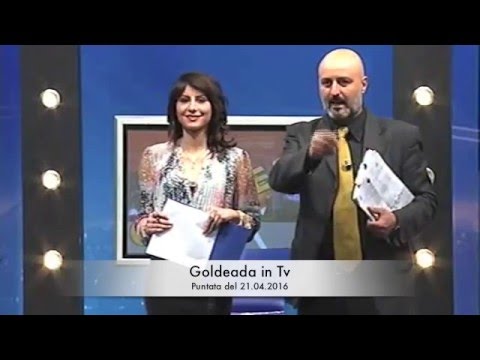 Goldeada in Tv 21.04.2016