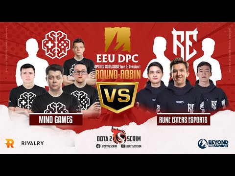 Mind Games vs Rune Eaters - DPC EEU 2021/22 Tour 3: Division I - Round-Robin - Game Highlights