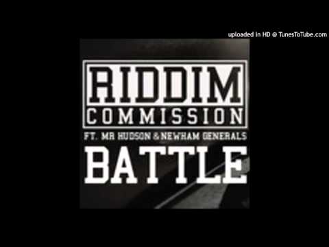 Riddim Commission feat. Mr Hudson & Newham Generals - Battle (Cause & Affect Remix)