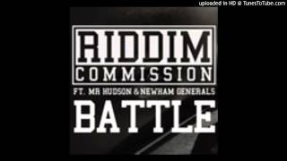 Riddim Commission feat. Mr Hudson & Newham Generals - Battle (Cause & Affect Remix)