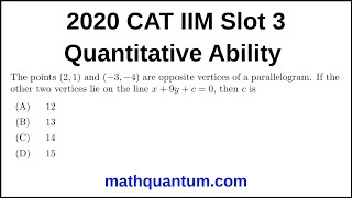 Question 04 2020 CAT IIM Quantitative Ability Slot 3 The points (2, 1) and (−3, −4) are opposite