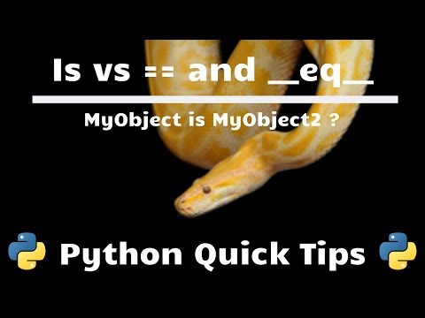 eq is vs | Python Quick Tips